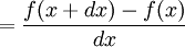 ( f(x + dx) - f(x) ) / dx