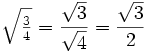 simplificar raiz (3/4) = raiz (3)/raiz (4) = raiz (3)/2